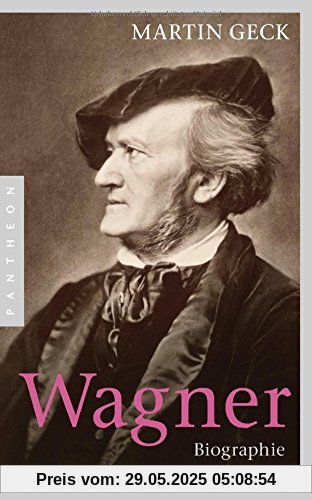 Richard Wagner: Biographie