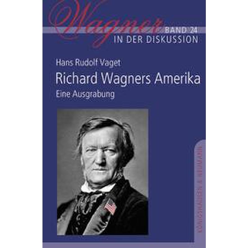 Richard Wagners Amerika
