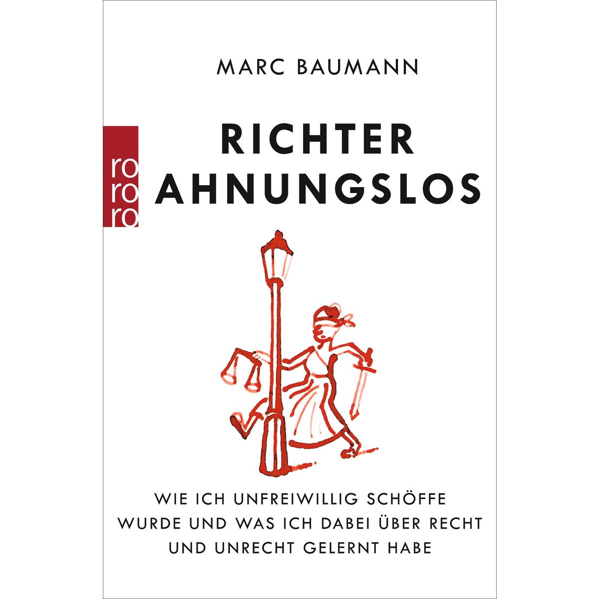 Richter Ahnungslos Richter Ahnungslos von Rowohlt Taschenbuch Verlag