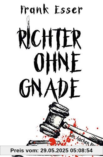 Richter ohne Gnade