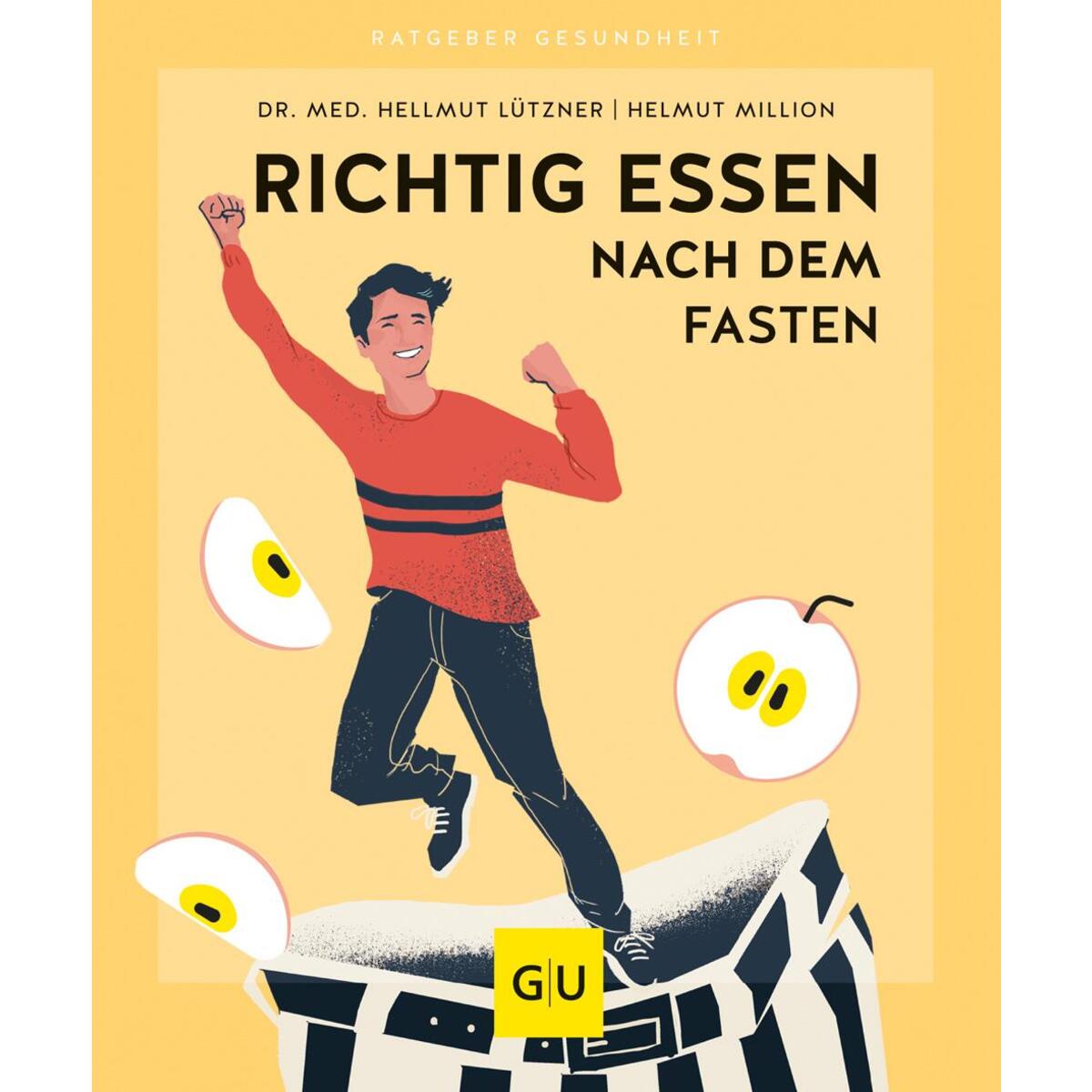 Richtig Essen nach dem Fasten Richtig Essen nach dem Fasten von Gräfe u. Unzer AutorenV