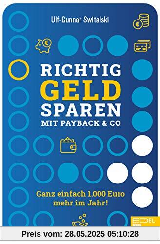 Richtig Geld sparen mit Payback & Co.: Ganz einfach 1000 Euro mehr im Jahr!