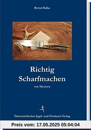 Richtig Scharfmachen von Messern