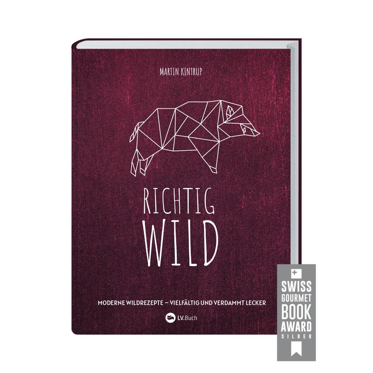 Richtig Wild! Richtig Wild! von Landwirtschaftsverlag