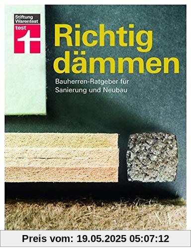 Richtig dämmen: Bauherren-Ratgeber für Sanierung und Neubau