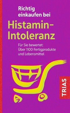 Richtig einkaufen bei Histamin-Intoleranz von Trias