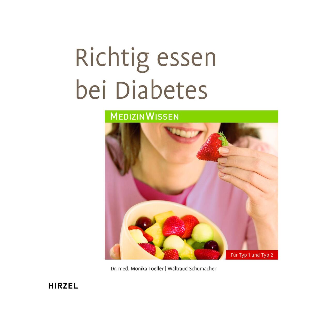 Richtig essen bei Diabetes von Hirzel S. Verlag