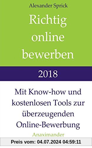 Richtig online bewerben 2018: Mit Know-how und kostenlosen Tools zur überzeugenden Online-Bewerbung