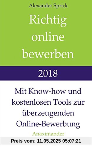 Richtig online bewerben 2018: Mit Know-how und kostenlosen Tools zur überzeugenden Online-Bewerbung