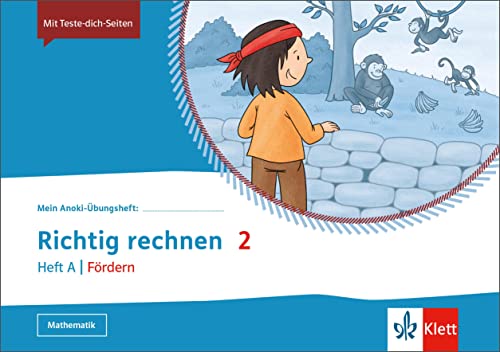 Richtig rechnen 2. Heft A | Fördern: Übungsheft Klasse 2 (Mein Anoki-Übungsheft)