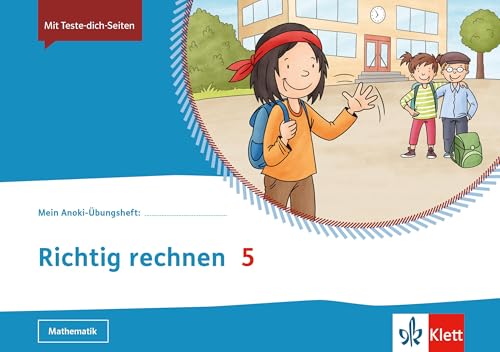 Richtig rechnen 5: Übungsheft Klasse 5 (Mein Anoki-Übungsheft) von Klett