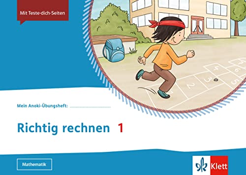 Richtig rechnen 1: Übungsheft Klasse 1 (Mein Anoki-Übungsheft) von Klett