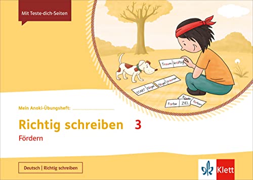 Richtig schreiben 3. Fördern: Übungsheft Klasse 3 (Mein Anoki-Übungsheft)