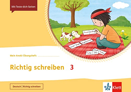 Richtig schreiben 3: Übungsheft Klasse 3 (Mein Anoki-Übungsheft)