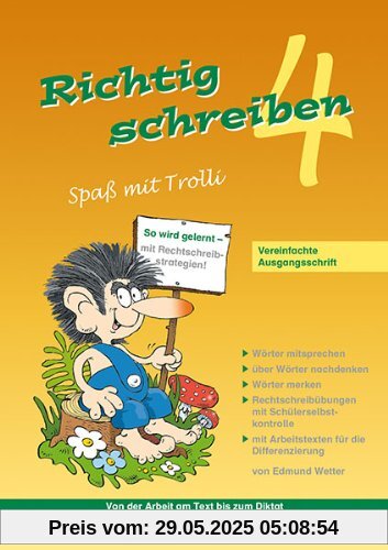 Richtig schreiben - Spaß mit Trolli, 4. Schuljahr: Vereinfachte Ausgangsschrift