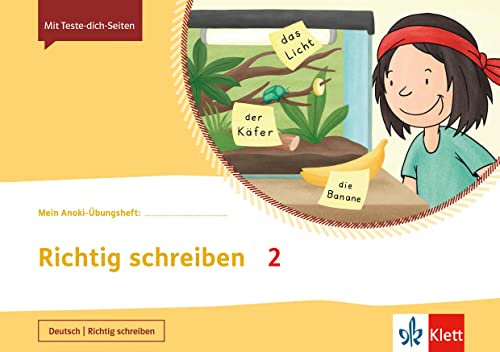 Richtig schreiben 2: Übungsheft Klasse 2 (Mein Anoki-Übungsheft) von Klett Ernst /Schulbuch