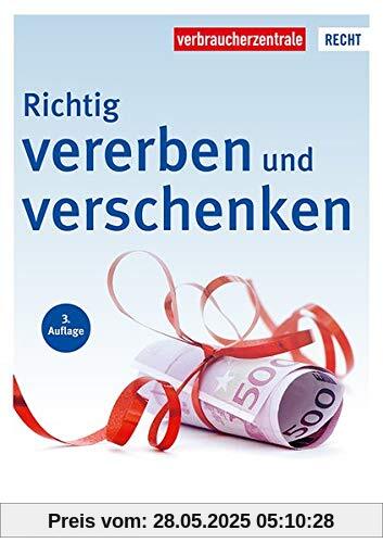 Richtig vererben und verschenken (Reihe Recht)