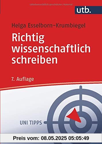 Richtig wissenschaftlich schreiben: Wissenschaftssprache in Regeln und Übungen (Uni Tipps)