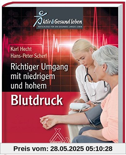 Richtiger Umgang mit niedrigem und hohem Blutdruck