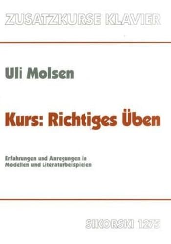Richtiges Ueben. Klavier