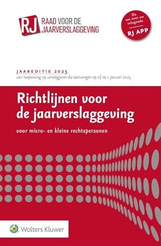 2025 (Richtlijnen voor de jaarverslaggeving voor micro- en kleine rechtspersonen) 2025 (Richtlijnen voor de jaarverslaggeving voor micro- en kleine rechtspersonen) von Uitgeverij Kluwer BV