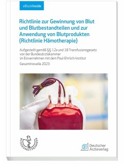Richtlinie zur Gewinnung von Blut und Blutbestandteilen und zur Anwendung von Blutprodukten (Richtlinie Hämotherapie) von Deutscher Ärzte-Verlag