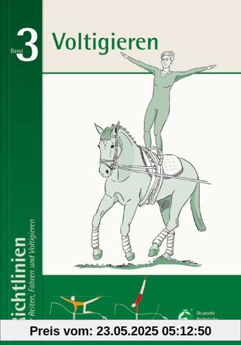 Richtlinien für Reiten, Fahren und Voltigieren 03. Voltigieren Richtlinien für Reiten, Fahren und Voltigieren 03. Voltigieren