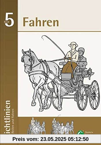 Richtlinien für Reiten und Fahren / Richtlinien für Reiten und Fahren - Band 5 Richtlinien für Reiten und Fahren / Richtlinien für Reiten und Fahren - Band 5