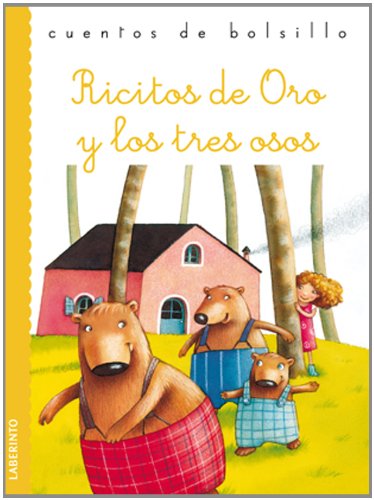 Ricitos de Oro y los tres osos (Cuentos de bolsillo III) von Ediciones del Laberinto S. L
