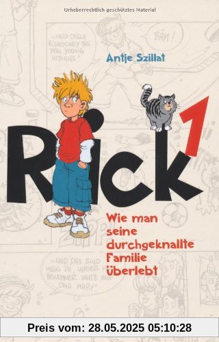 Rick 01 - Wie man seine durchgeknallte Familie überlebt Rick 01 - Wie man seine durchgeknallte Familie überlebt