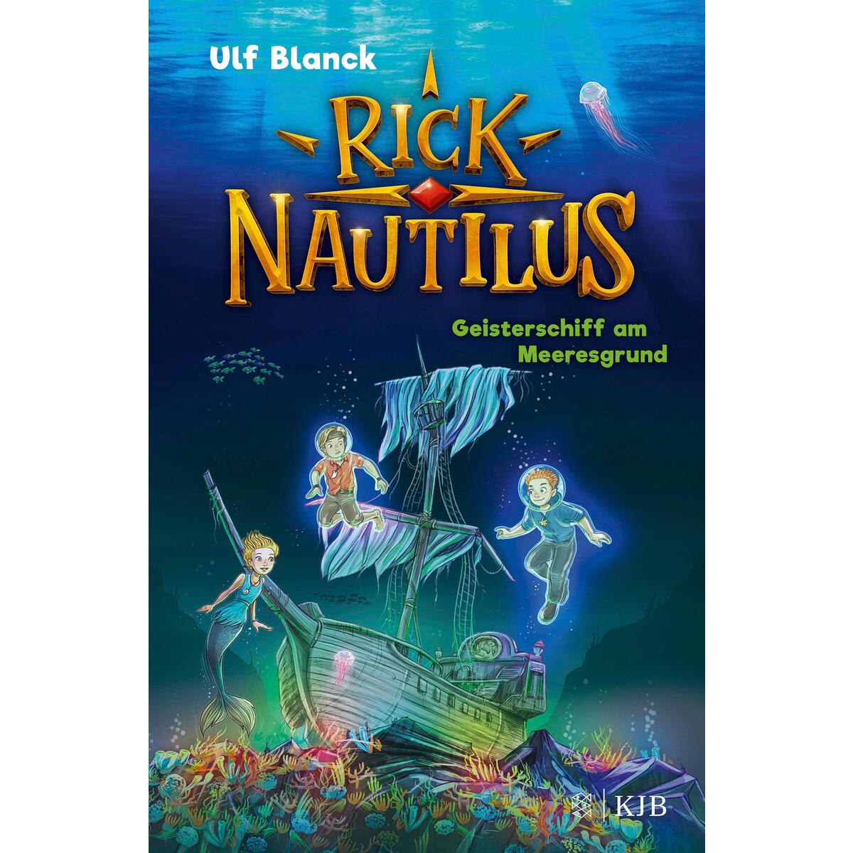 Rick Nautilus - Geisterschiff am Meeresgrund Rick Nautilus - Geisterschiff am Meeresgrund von FISCHER Sauerländer