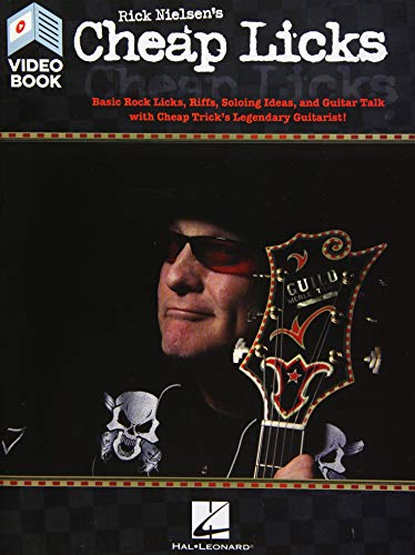 Rick Nielsen's Cheap Licks: Basic Rock Licks, Riffs, Soloing Ideas, and Guitar Talk with Cheap Trick's Legendary Guitarist! von Hal Leonard Publishing Corporation