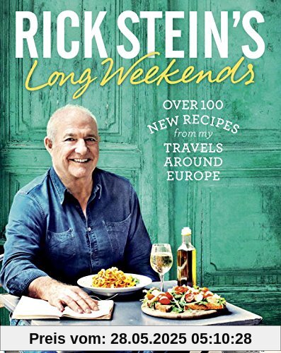 Rick Stein's Long Weekends