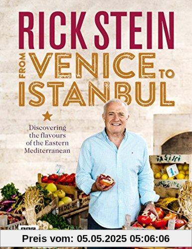 Rick Stein: From Venice to Istanbul