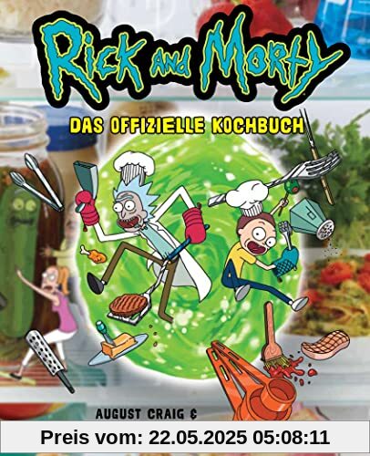 Rick and Morty: Das offizielle Kochbuch