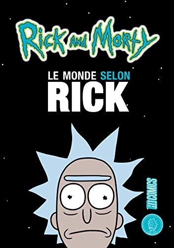 Rick & Morty : Le Monde selon Rick: Rick Sanchez se livre à Matt Carson
