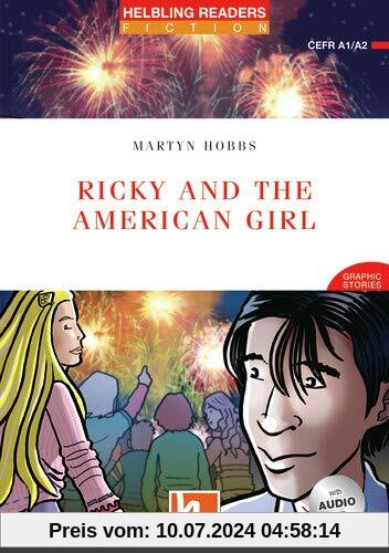 Ricky and the American Girl, mit 1 Audio-CD: Helbling Readers Red Series / Level 3 (A2) (Helbling Readers Fiction)