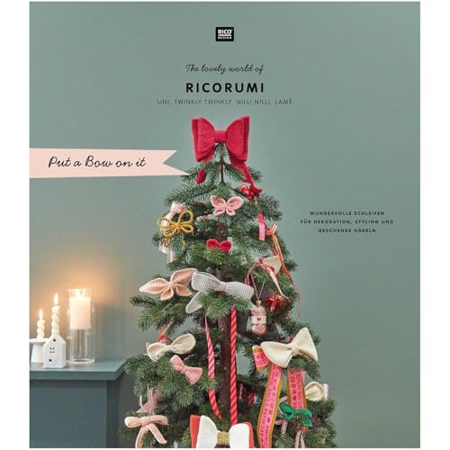Ricorumi Put a Bow on it: The lovely world of Ricorumi, Uni, Twinkly Twinkly, Nilli Nilli, Lamé, Wundervolle Schleifen für Dekoration, Styling und Geschenke häkeln Ricorumi Put a Bow on it: The lovely world of Ricorumi, Uni, Twinkly Twinkly, Nilli Nilli, Lamé, Wundervolle Schleifen für Dekoration, Styling und Geschenke häkeln von Rico Design GmbH & Co.KG