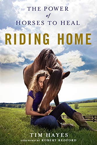 Riding Home: The Power of Horses to Heal von St. Martin's Griffin