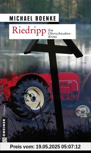 Riedripp: Ein Oberschwabenkrimi