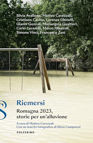 Riemersi. Romagna 2023, storie per un’alluvione von Solferino