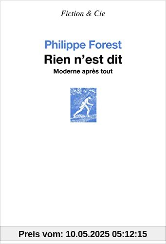 Rien n est dit. Moderne après tout: Moderne après tout