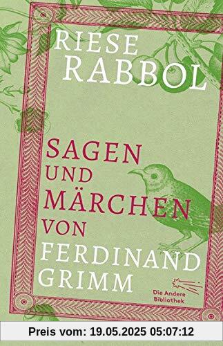 Riese Rabbol: Sagen und Märchen von Ferdinand Grimm (Große Bücher im kleinen Format)
