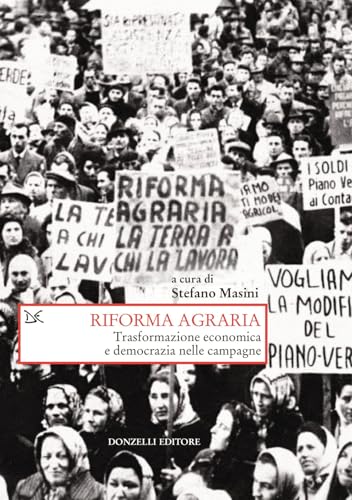 Riforma agraria. Trasformazione economica e democrazia nelle campagne (Saggi. Storia e scienze sociali) von Donzelli
