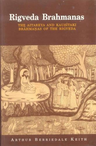 Rig Veda Brahmanas: The Aitareya and Kausitaki Brahmanas of the Rigveda