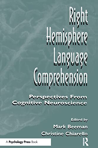 Right Hemisphere Language Comprehension: Perspectives From Cognitive Neuroscience von Psychology Press