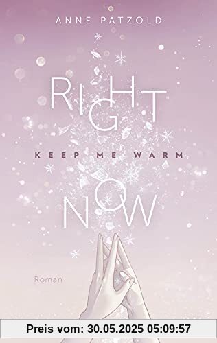 Right Now (Keep Me Warm) (On Ice, Band 2)