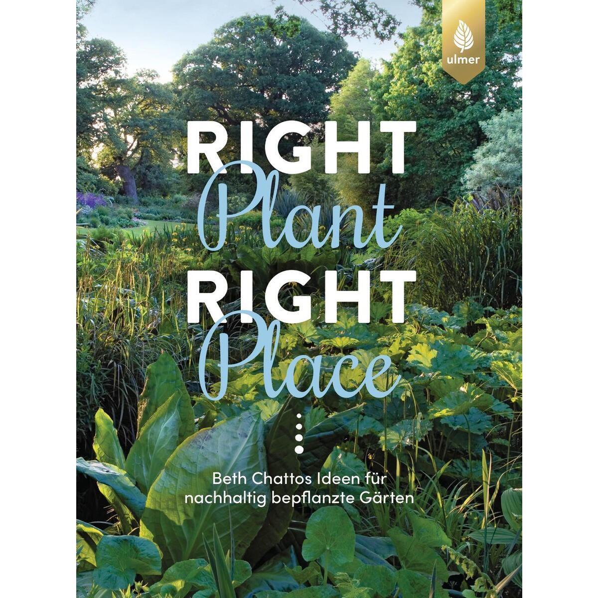 Right Plant - Right Place von Ulmer Eugen Verlag