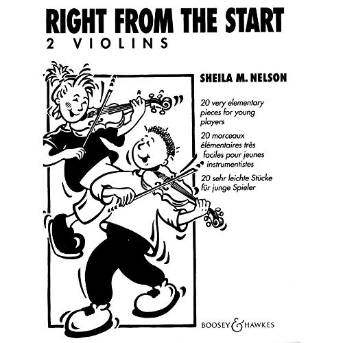 Right from the Start: 20 sehr leichte Stücke für junge Spieler. 2 Violinen. Spielpartitur.