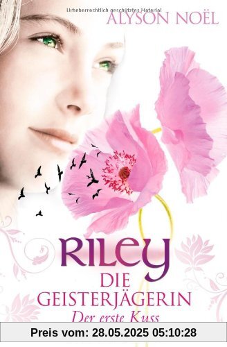 Riley - Die Geisterjägerin: Der erste Kuss - Roman Riley - Die Geisterjägerin: Der erste Kuss - Roman